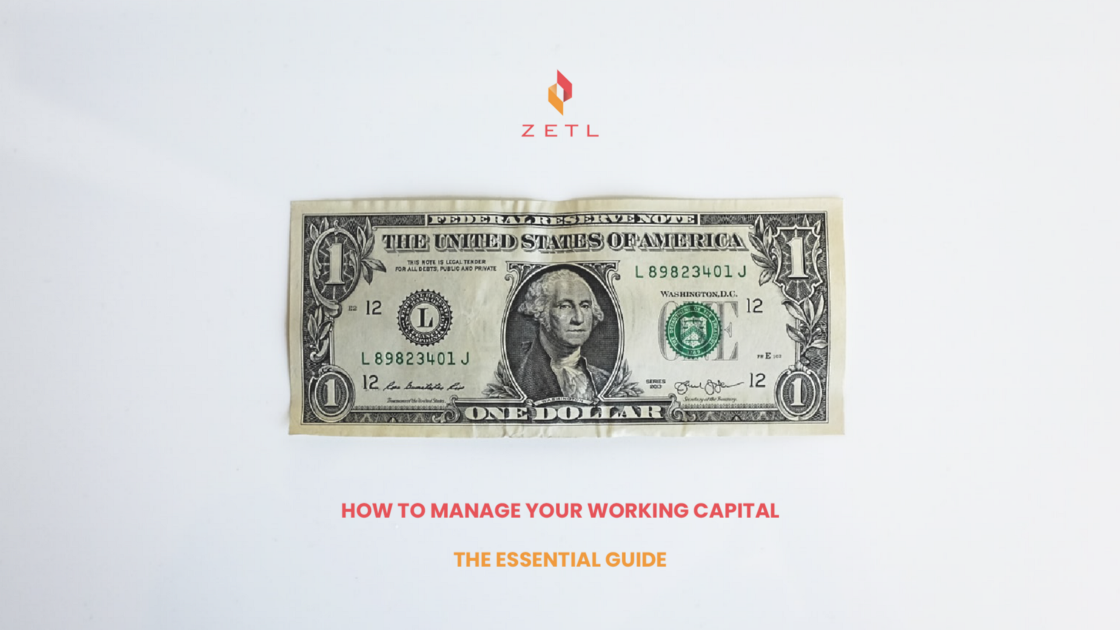 How to manage your working capital — the essential guide