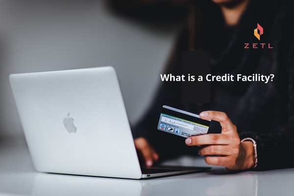 What is a Credit Facility?