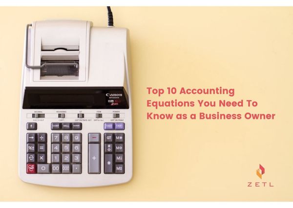 Top 10 Accounting Equations You Need To Know as a Business Owner